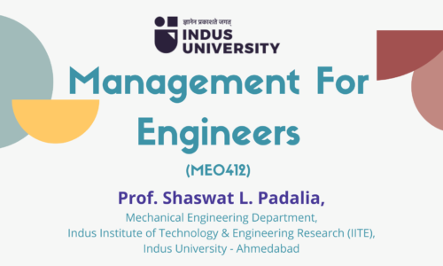 Management For Engineers (ME0412) _ Prof. Shaswat L. Padalia